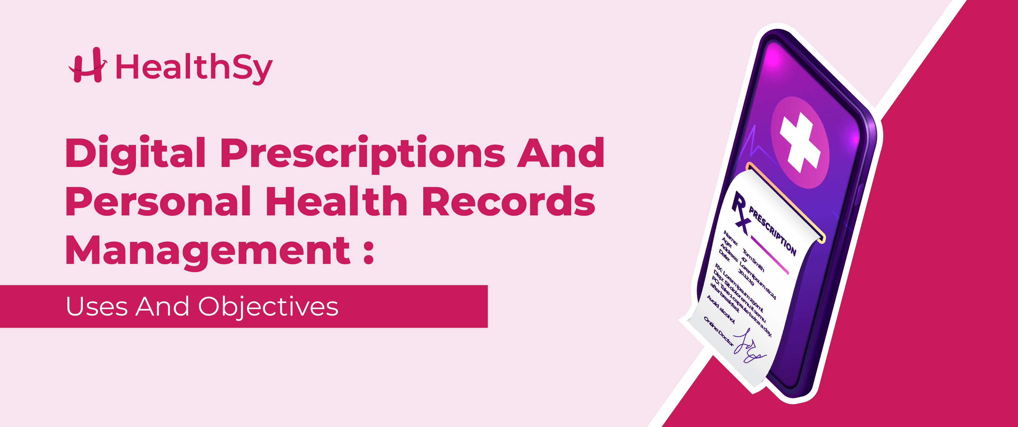 digital-prescriptions-and-personal-health-records-management-uses-and-objectives